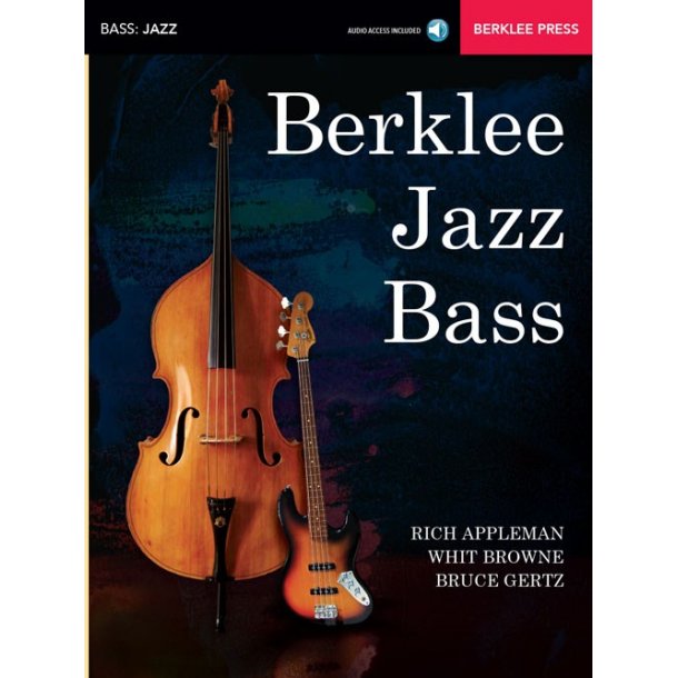Rich Appleman/Bruce Gertz/Whit Browne: Berklee Jazz Bass (Book/Online Audio)