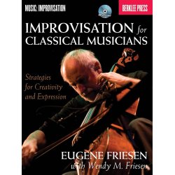 Wendy M. Friesen: Improvisation For Classical Musicians