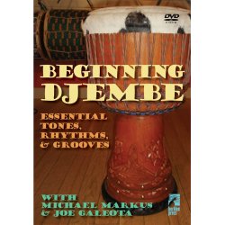 Michael Markus/Joe Galeota: Beginning Djembe