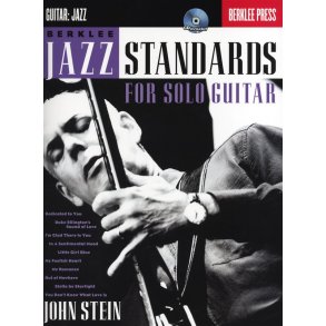 John Stein: Berklee Jazz Standards For Solo Guitar