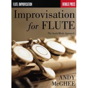Andy McGhee: Improvisation For Flute - The Scale/Mode Approach