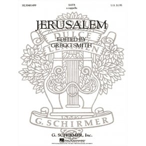 Jerusalem A Cappella For Chorus With Solo Quartet
