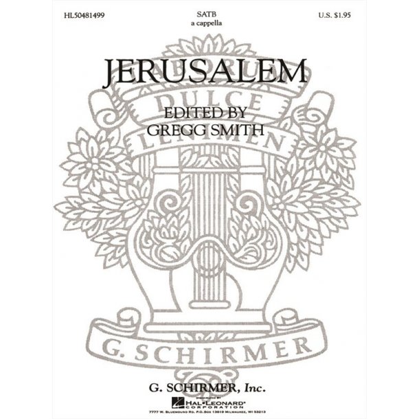 Jerusalem A Cappella For Chorus With Solo Quartet