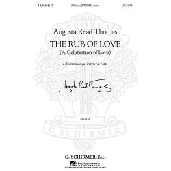 Augusta Read Thomas - The Rub of Love