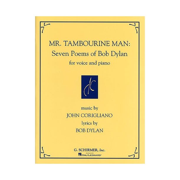 John Corigliano: Mr. Tambourine Man: Seven Poems Of Bob Dylan