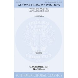 John Jacob Niles: Go Way From My Window (Arr. John Purifoy)
