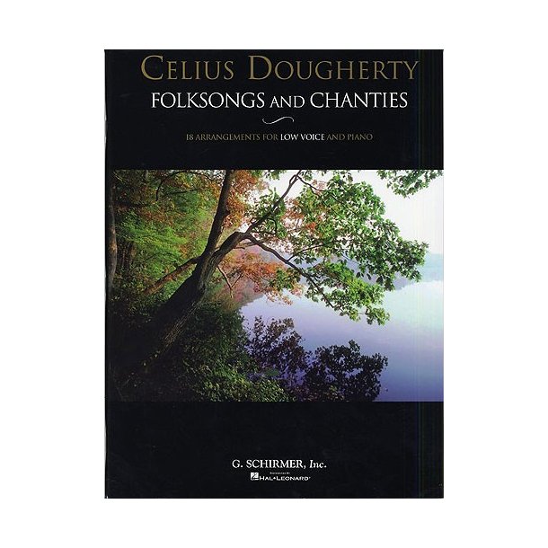 Celius Dougherty: Folksongs And Chanties (Low Voice)