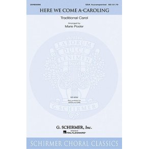 Arr. Marie Pooler: Here We Come A-Caroling