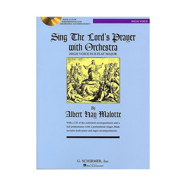 Albert Hay Malotte: Sing The Lord's Prayer With Orchestra (E Flat)