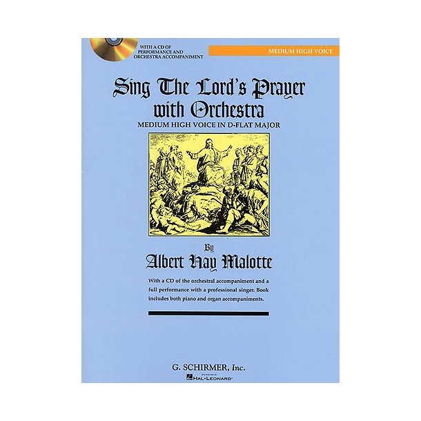 Albert Hay Malotte: Sing The Lord's Prayer With Orchestra (D Flat)