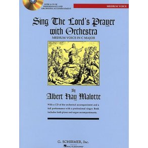 Albert Hay Malotte: Sing The Lord's Prayer With Orchestra (In C)