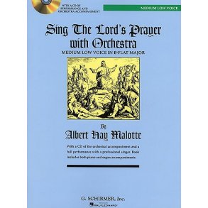 Albert Hay Malotte: Sing The Lord's Prayer With Orchestra (B Flat)
