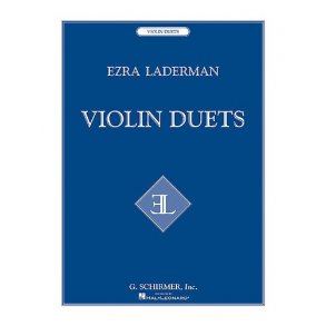 Ezra Laderman: Violin Duets