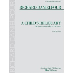 Richard Danielpour: A Child's Reliquary