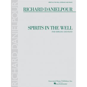 Richard Danielpour: Spirits In The Well