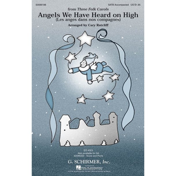 Arr. Cary Ratcliff: Angels We Have Heard On High (Les Anges Dans Nos Compagnes)