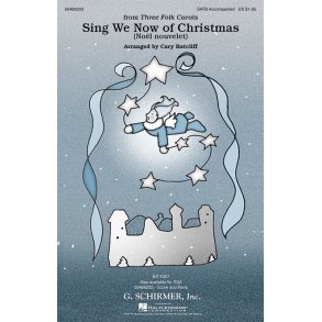 Arr. Cary Ratcliff: Sing We Now Of Christmas (Noël Nouvelet)