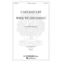 Cary Ratcliff: Were We Dreaming?