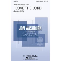 Thomas Borugian: I Love The Lord (Psalm 116)