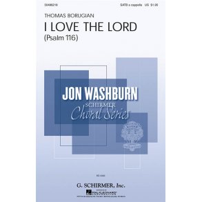 Thomas Borugian: I Love The Lord (Psalm 116)