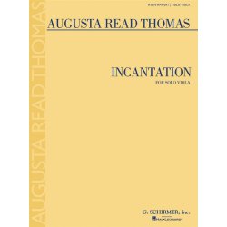 Augusta Read Thomas: Incantation