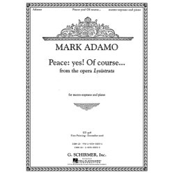 Mark Adamo: Peace: Yes! Of Course... (From Lysistrata)