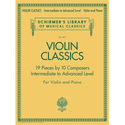 Schirmer's Library of Musical Classics: Violin Classics - Intermediate to Advanced Level
