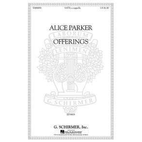 Alice Parker: Offerings