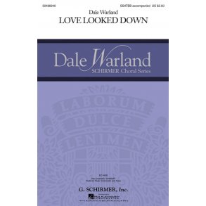 Dale Warland: Love Looked Down (Vocal Score)