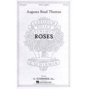 Augusta Read Thomas: Roses