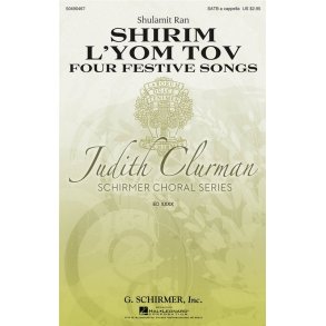 Shulamit Ran: Shirim L'Yom Tov – Four Festive Songs