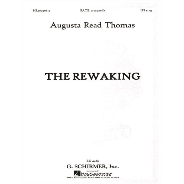 Thomas Augusta Read The Rewaking Satb Choral