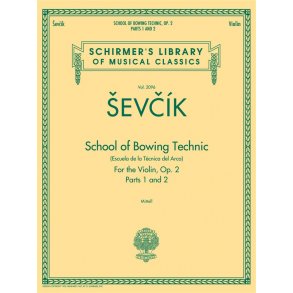 Otakar Sevcik: School Of Bowing Technic Op.2 - Parts 1 And 2