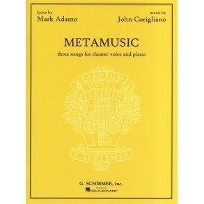 John Corigliano: Metamusic - Three Songs For Theater Voice And Piano