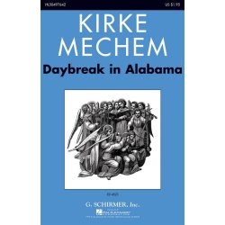 Kirke Mechem: Daybreak In Alabama