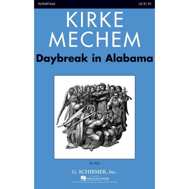 Kirke Mechem: Daybreak In Alabama