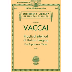 Practical Method Of Italian Singing: For Soprano Or Tenor