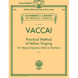 Practical Method Of Italian Singing: For Mezzo-Soprano (Alto) Or Baritone