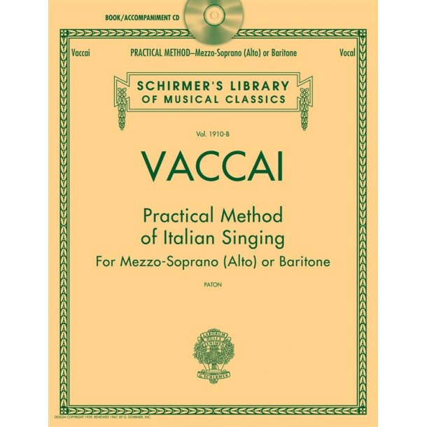 Practical Method Of Italian Singing: For Mezzo-Soprano (Alto) Or Baritone