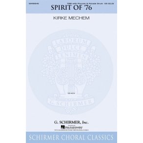 Arr. Kirke Mechem: The Spirit Of '76