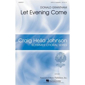 Donald Grantham: Let Evening Come (Arr. Jane Kenyon)