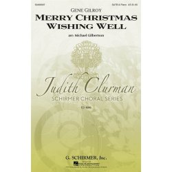 Gene Gilroy: Merry Christmas Wishing Well (Arr. Michael Gilbertson)