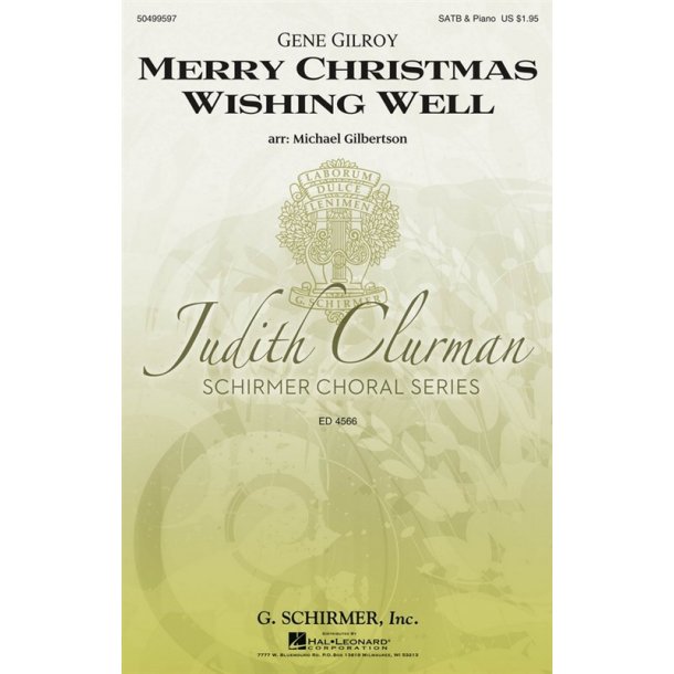 Gene Gilroy: Merry Christmas Wishing Well (Arr. Michael Gilbertson)