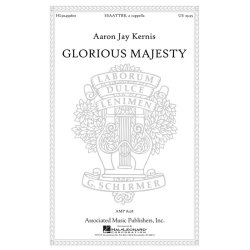 Aaron Jay Kernis: Glorious Majesty