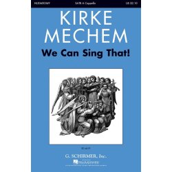 Mechem Kirke We Can Sing That Satb Acapella Chor