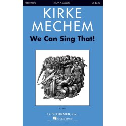 Mechem Kirke We Can Sing That Ssaa Acapella Chor