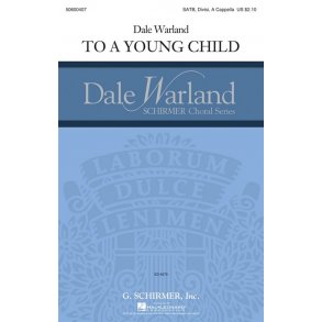 Dale Warland: To A Young Child