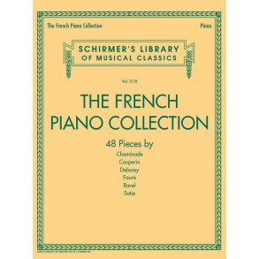 Schirmer's Library Of Musical Classics Vol. 2118: The French Piano Collection