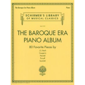 Schirmer's Library Of Musical Classics Volume 2119: The Baroque Era Piano Album