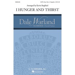 Arr. Kevin Siegfried: I Hunger And Thirst